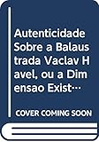 Autenticidade Sobre a Balaustrada