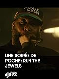 Une Soirée de Poche: Run The Jewels