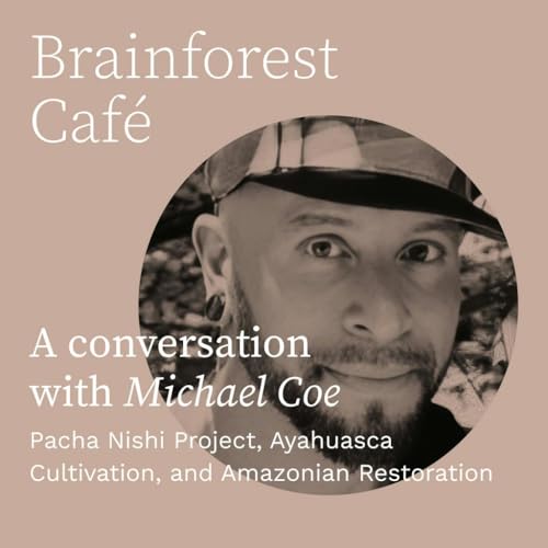 Pacha Nishi Project, Ayahuasca Cultivation, and Amazonian Restoration