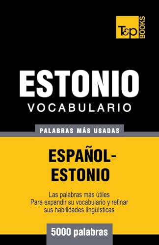 Vocabulario español-estonio - 5000 palabras más usadas (Spanish collection) (Spanish Edition)