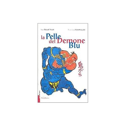 Porte Dei Sogni La Pelle Del Demone Blu. Ediz. Illustrata