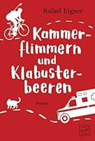 Kammerflimmern und Klabusterbeeren 1503939901 Book Cover