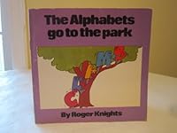The Alphabets go to the park 0671450395 Book Cover