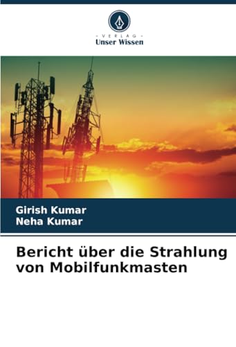 Bericht über die Strahlung von Mobilfunkmasten [German] 3330996692 Book Cover