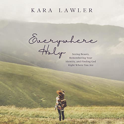 Everywhere Holy by Kara Lawler episode artwork