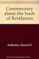 Commentary about the book of Revelation 0965549003 Book Cover
