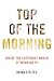 Top of the Morning: Inside the Cutthroat World of Morning TV