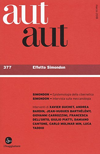 Aut Aut. Effetto Simondon (Vol. 377)