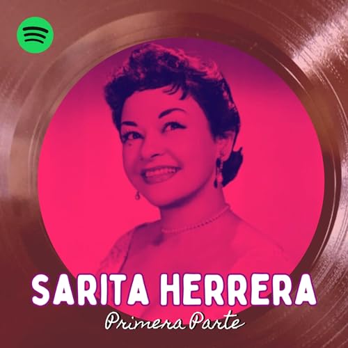 Sarita Herrera - Pt.1