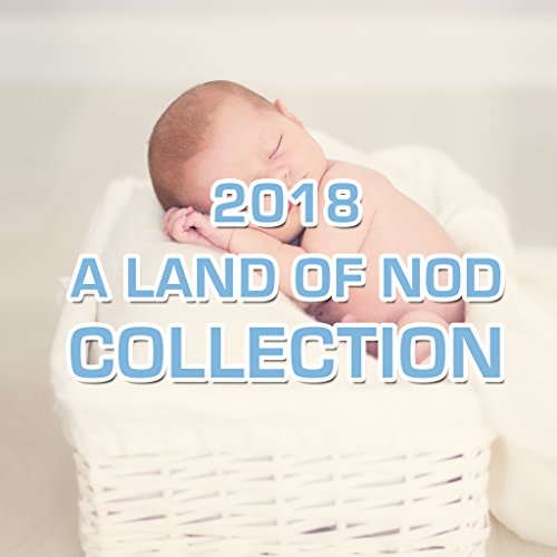 Play 2018 A Land of Nod Collection Nursery Rhymes for Sleeping