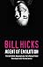 Bill Hicks Agent of Evolution