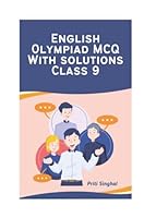 English Olympiad MCQ With Solutions Class 9 (English Olympiad MCQ With Solutions Books Series for Classes 1 to 12) 9348993518 Book Cover