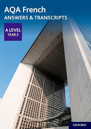 AQA A Level French: Key Stage Five: AQA A Level Year 2 French Answers & Transcripts