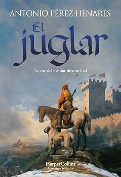 Hardcover El juglar: La voz del Cantar de mio Cid [Spanish] Book