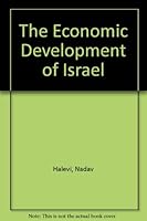 The economic development of Israel (Praeger special studies in international economics and development) B0006BUSXC Book Cover