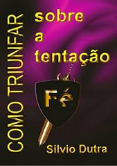 Capa de Como Triunfar Sobre A Tentação