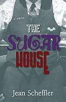 The Sugar House 0991192508 Book Cover