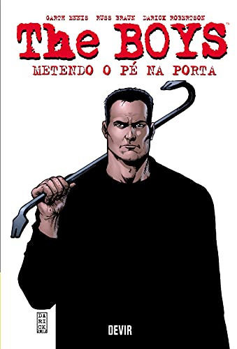 The Boys Volume 12: Metendo o pé na Porta - Reimpressão