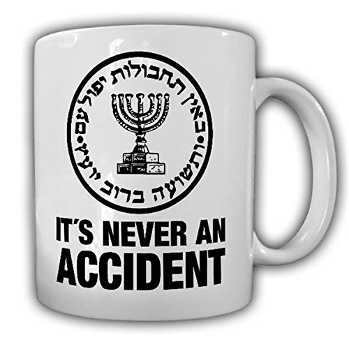 It's Never an Accident Israël Mossad – Tasse #13321