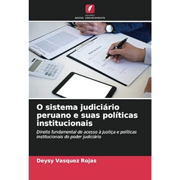 Capa do livro O sistema judiciário peruano e suas políticas institucionais: Direito fundamental de acesso à justiça e políticas institucionais do poder judiciário