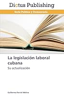 La Legislacion Laboral Cubana 3847389122 Book Cover