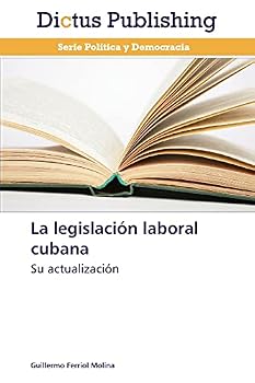 Paperback La legislación laboral cubana [Spanish] Book