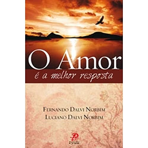 O amor é a melhor resposta: