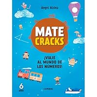Matecracks ¡Viaje al mundo de los números! 6 años 8491010971 Book Cover