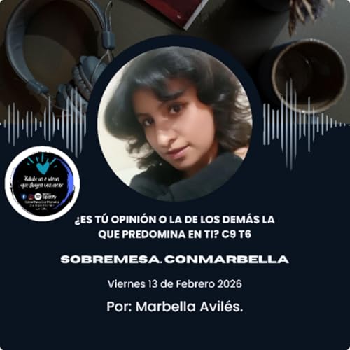 Es tu opini&oacute;n o la de los dem&aacute;s la que predomina en ti.? C.9 T6