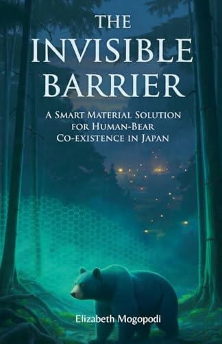 The Invisible Barrier: A Smart Material Solution for Human-Bear Coexistence in Japan