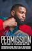 With Your Permission (In The Heart Of A Valentine Book 5)
