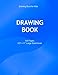 Download Drawing Book for Kids: 100 Blank pages, 8.5 inches x 11 inches, White paper, Drawing Book for Children - For Doodling Sketching, Plain Blank Paper Notebook Journal (Blank Drawing Books: Sketchbooks) PDF