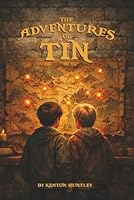 The Adventures of Tin 1947281666 Book Cover