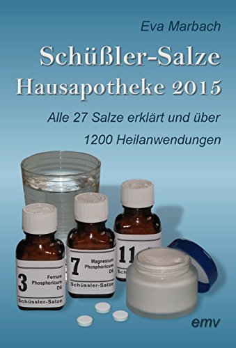 Schüssler-Salze Hausapotheke 2015 (German Edition)