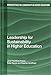 Leadership for Sustainability in Higher Education (Perspectives on Leadership in Higher Education)