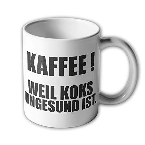Taza de café porque Coca-Cola no es saludable Diversión Humor Taza divertida Colegas # 34285