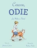 Coucou, Odie: Luc Makes a Friend (English Edition)