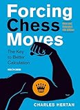 Forcing Chess Moves: The Key to Better Calculation