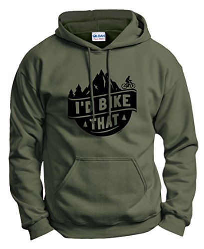 Dirt Bike Clothes MTB Gifts for Bicyclist Cyclists Gifts I d Bike That Mountain Biking Gifts Hoodie Sweatshirt Large MlGrn Military Green