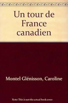 Paperback Un tour de France canadien [French] Book