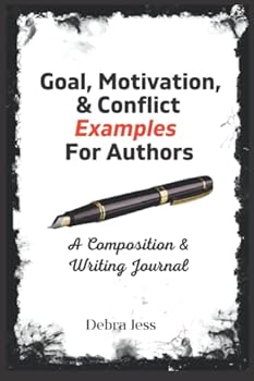 Paperback Goal, Motivation, & Conflict Examples for Authors: A Composition & Writing Journal Book
