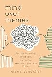 Mind over Memes: Passive Listening, Toxic Talk, and Other Modern Language Follies
