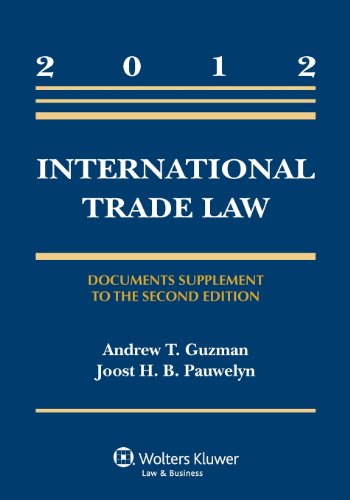 International Trade Law: Documents Supplement to the Second Edition