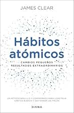 Hábitos atómicos: Cambios pequeños, resultados extraordinarios (Autoconocimiento)