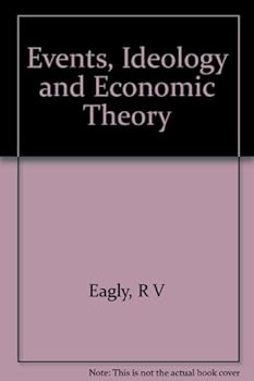 Hardcover Events, Ideology & Economic Theory Book