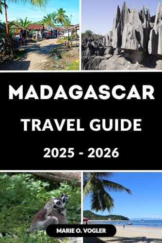 MADAGASCAR TRAVEL GUIDE 2025-2026: A Complete Travel Guide to Wildlife, Beaches, and Culture