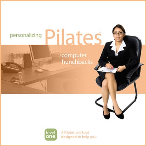 Personalizing Pilates: Computer Hunchbacks (Audio Download): Sherry ...