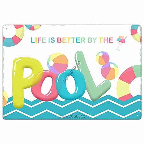 Letrero de metal duradero con texto en inglés 'Life Is Better By The Pool Swimming Pool', decoración al aire libre para playa, hogar, bar, piscina, terraza, patio, valla, paredes, 30,5 x 20,3 cm
