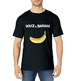 Dolce & BANANA for men and women T-Shirt