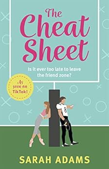 The Cheat Sheet: It's the game-changing romantic list to help turn these friends into lovers! TikTok made me buy this rom-com hit! by [Sarah Adams]
